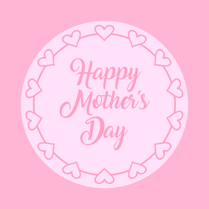 Mother's Day Stickers | Various Sizes | Mother's Day Decor | Design 1