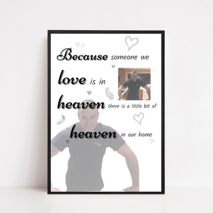 Memory Print | Because Someone We Love Is In Heaven There Is A Little Bit Of Heaven In Our Home | Thoughtful Gift - Dinky Designs