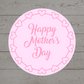 Mother's Day Stickers | Various Sizes | Mother's Day Decor | Design 1