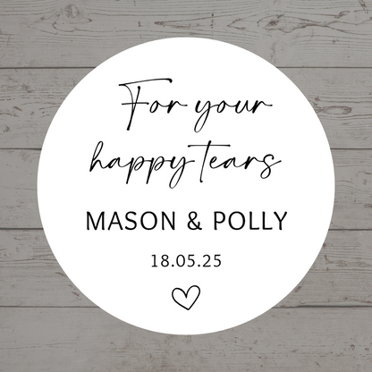 Wedding Stickers | For Your Happy Tears Stickers | Personalised Wedding Stickers | Tissue Favours
