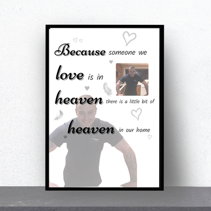Memory Print | Because Someone We Love Is In Heaven There Is A Little Bit Of Heaven In Our Home | Thoughtful Gift - Dinky Designs