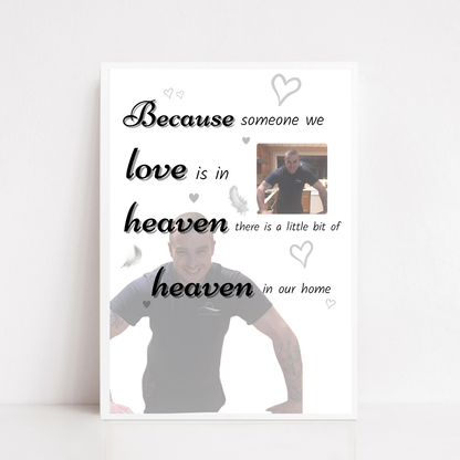 Memory Print | Because Someone We Love Is In Heaven There Is A Little Bit Of Heaven In Our Home | Thoughtful Gift - Dinky Designs