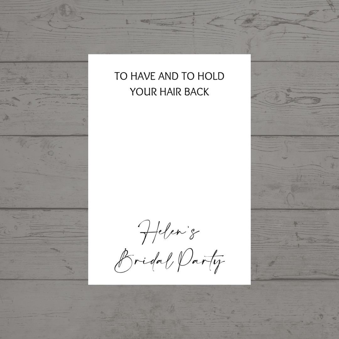 Bridal Party Gift Ideas | To Have And To Hold Your Hair Back | Hen Party Gift Idea