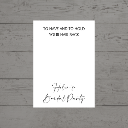 Bridal Party Gift Ideas | To Have And To Hold Your Hair Back | Hen Party Gift Idea