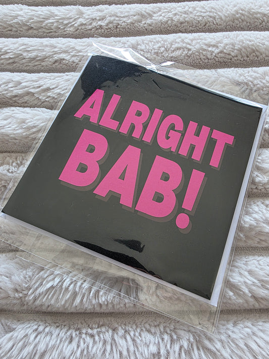 SALE - Alright Bab Card - Dinky Designs