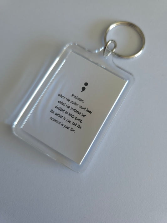 SALE - Keyring Gift | Semi Colon | Positive Quote Keyring | Positive Reminder Gift