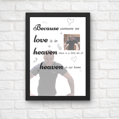 Memory Print | Because Someone We Love Is In Heaven There Is A Little Bit Of Heaven In Our Home | Thoughtful Gift - Dinky Designs