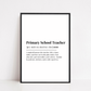 Definition Print | Primary School Teacher | Teacher Gift Idea | Design 1