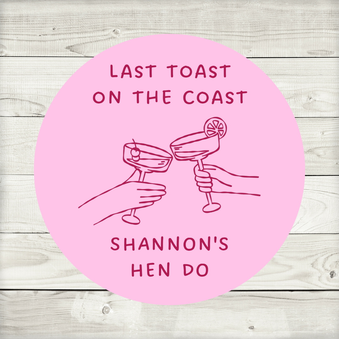 Pink Hen Party Stickers | Various Sizes | Personalised Last Toast On The Coast | Birthday, Hen Party, Engagement Stickers