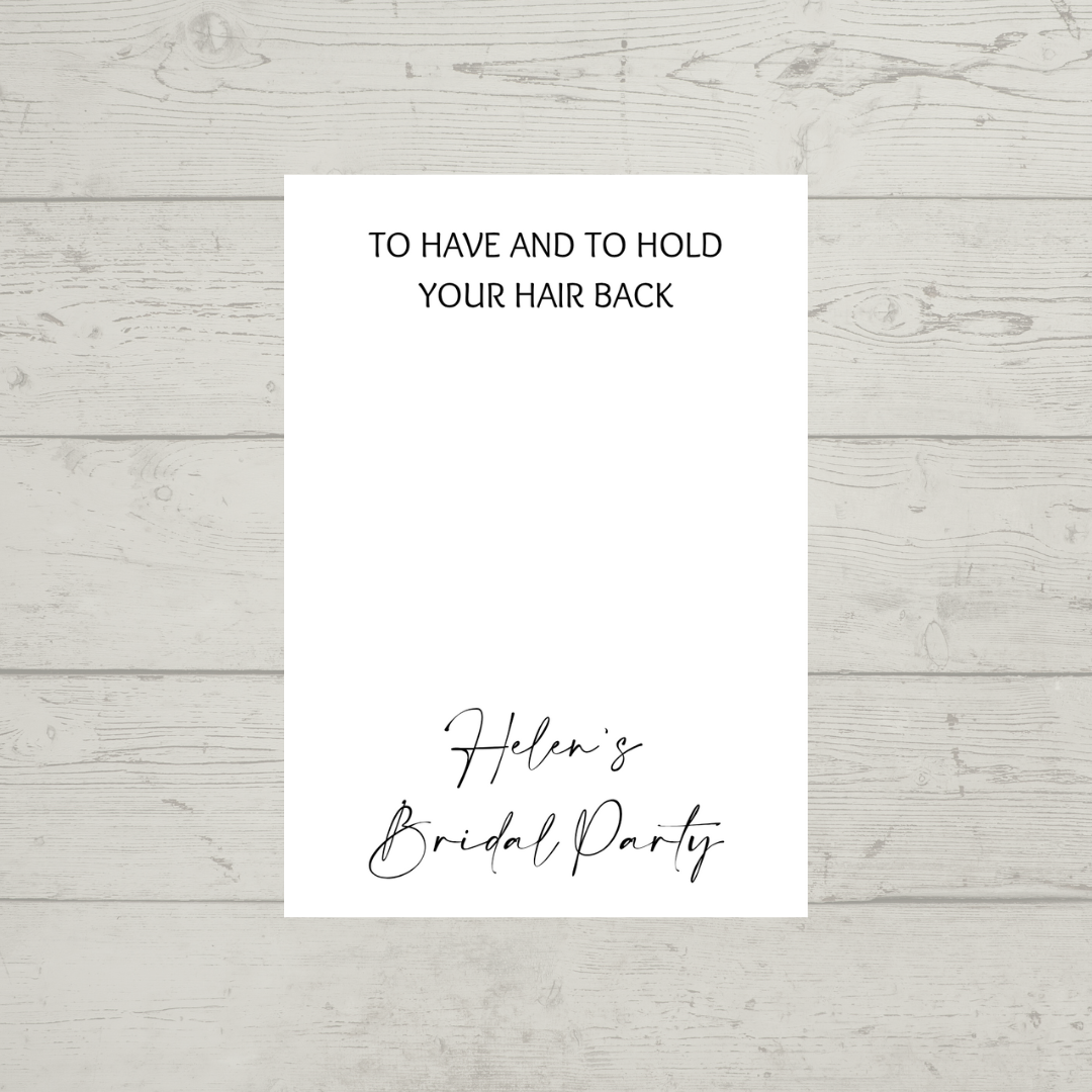 Bridal Party Gift Ideas | To Have And To Hold Your Hair Back | Hen Party Gift Idea