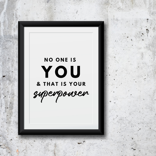 Motivational Prints | No One Is You & That Is Your Superpower | Positive Print | Inspirational Print | Quote Print