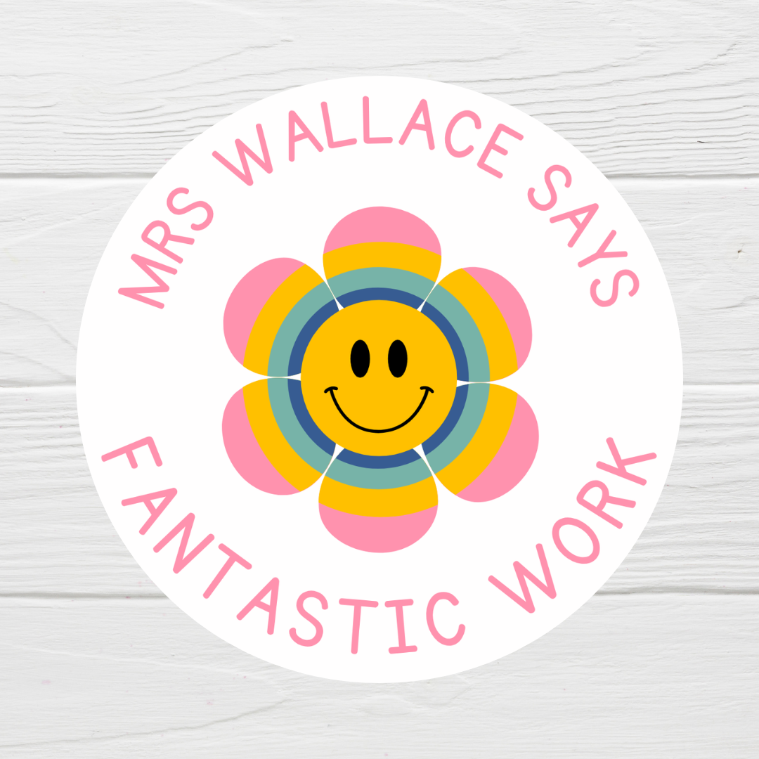 Flower Teacher Stickers | Sticker Sheet 45mm Circles | Well Done Stickers | Circle Stickers | Sticker Sheet | Personalised Star Classroom Stickers