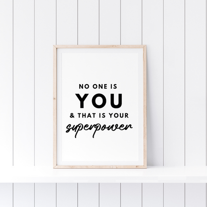 Motivational Prints | No One Is You & That Is Your Superpower | Positive Print | Inspirational Print | Quote Print