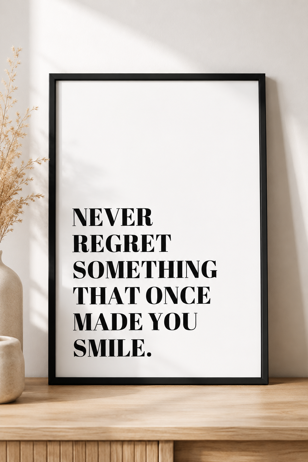 Quote Print | Never Regret Something That Once Made You Smile | Positive Print - Dinky Designs