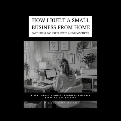 How to Start a Small Business from Home | Beginner Guide | Side Hustle Ideas | Cricut Business | Make Money Online UK | Digital Download - Dinky Designs