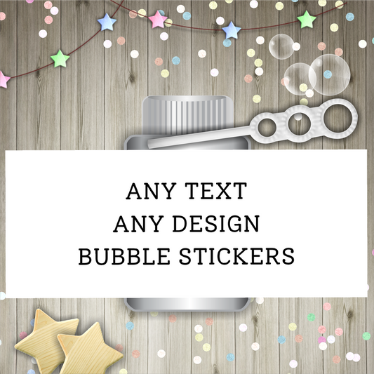 ANY DESIGN Bubble Wrapper Sticker Labels | Custom Bubble Labels | Bubble Stickers | Bubble Party Favours | Party Stickers