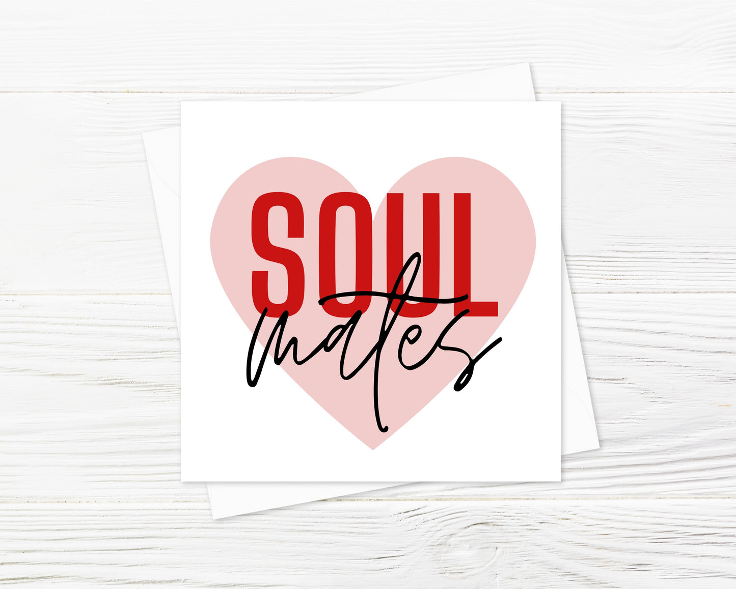 Soul Mate Card | Valentine Card | Anniversary Card | Friend Card