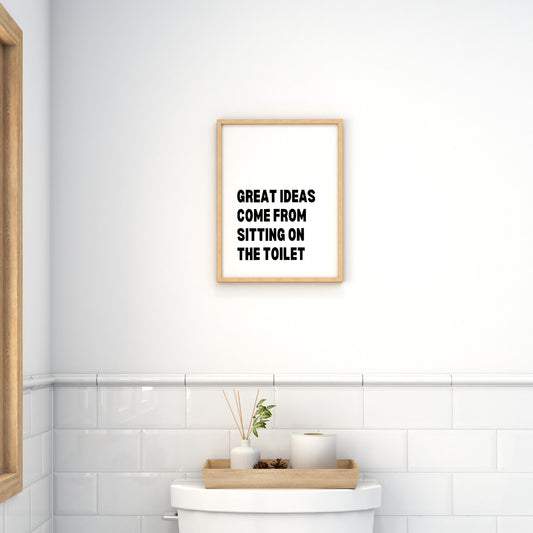 Bathroom Print | Great Ideas Come From Sitting On The Toilet | Quote Print | Bathroom Decor
