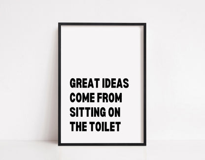 Bathroom Print | Great Ideas Come From Sitting On The Toilet | Quote Print | Bathroom Decor