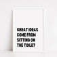 Bathroom Print | Great Ideas Come From Sitting On The Toilet | Quote Print | Bathroom Decor