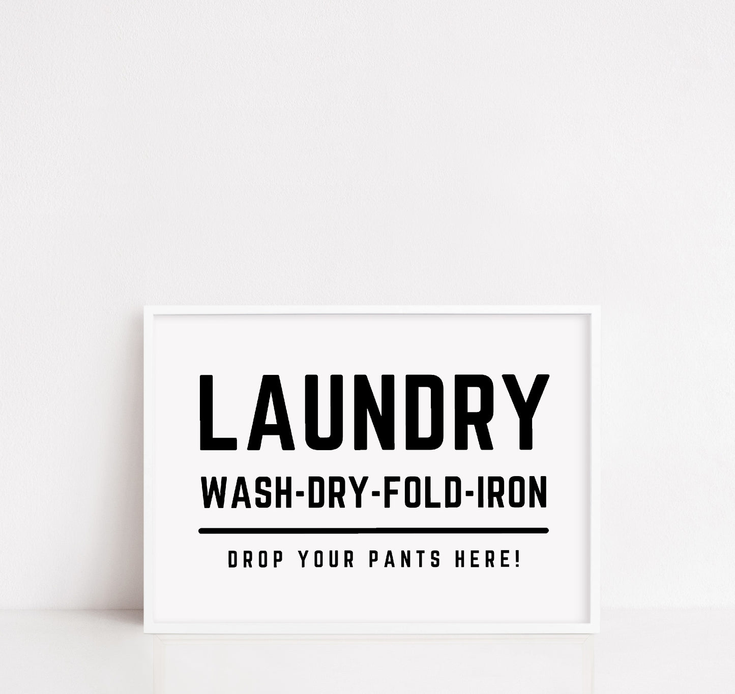 Laundry Room Print | Laundry - Drop Your Pants Here | Funny Print