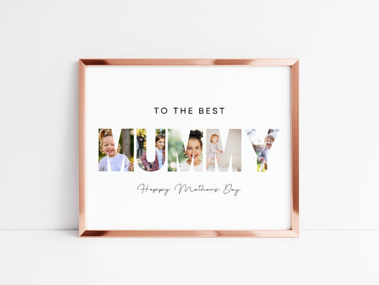 Mother's Day Print | Personalised Photo Letters | To The Best Mummy | Mother's Day Gift