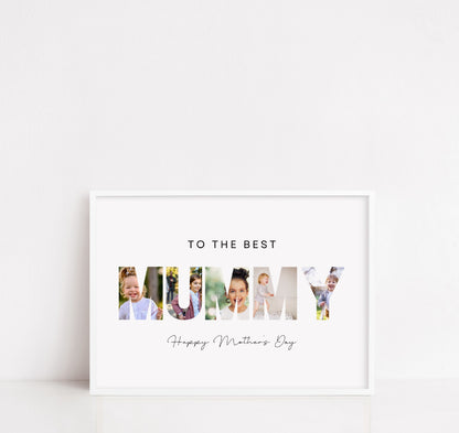 Mother's Day Print | Personalised Photo Letters | To The Best Mummy | Mother's Day Gift