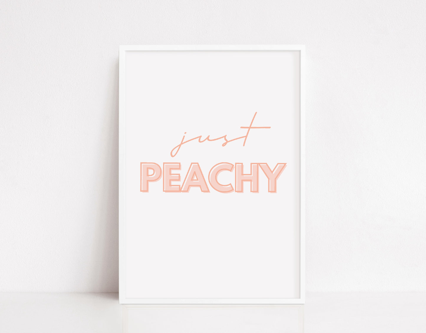 Quote Print | Just Peachy | Wall Print