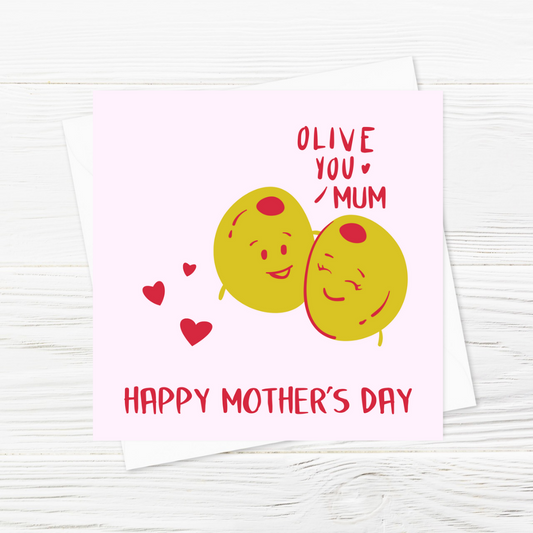 Mother's Day Card | Olive You | Happy Mothers Day Card