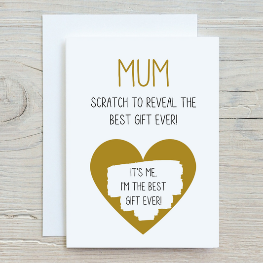 Gold Scratch Card | Funny Surprise Best Gift Ever Card | Mum Birthday - Father's Day Scratch Reveal Card | Joke Card