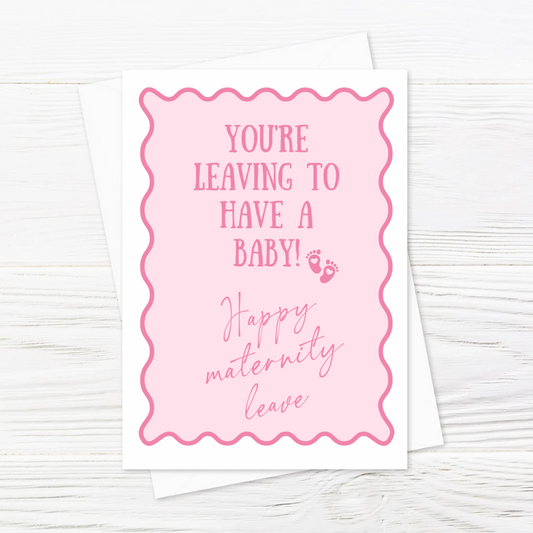 Pink Maternity Leave Card | Colleage Card | Baby Pregnancy Card