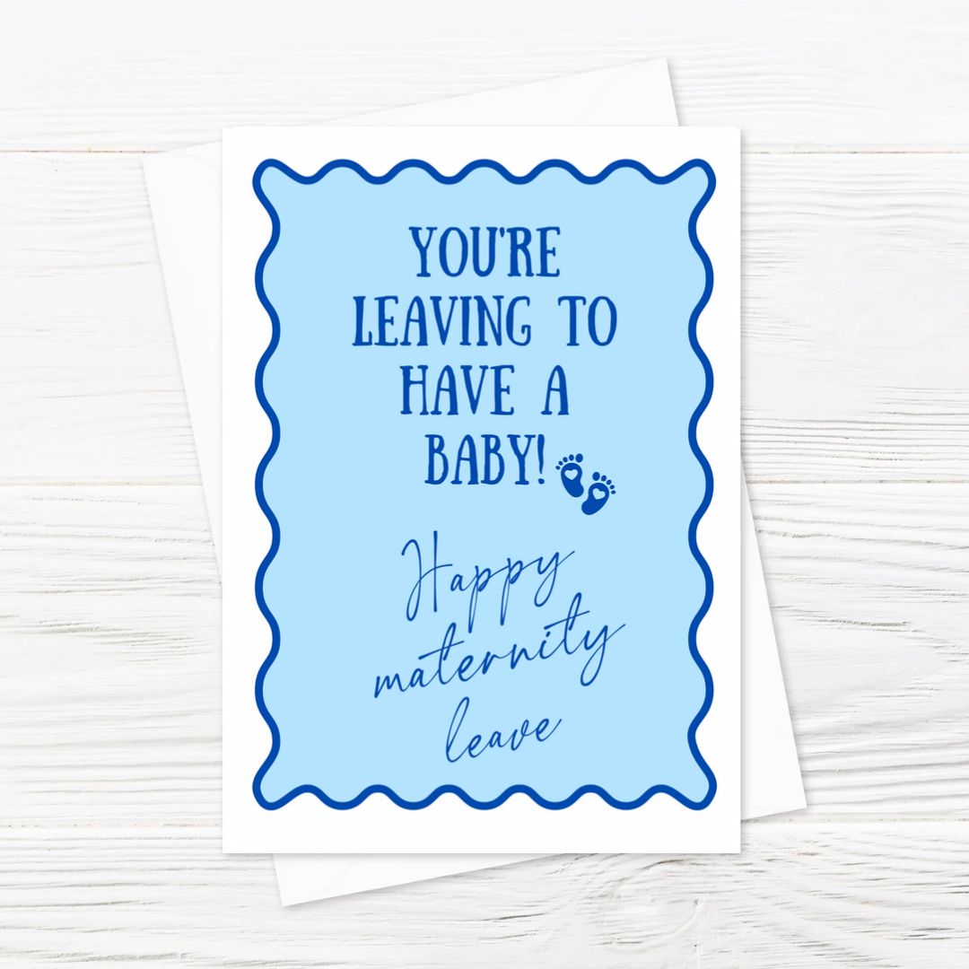 Blue Maternity Leave Card | Colleage Card | Baby Pregnancy Card