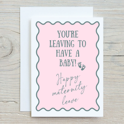 Pink & Green Maternity Leave Card | Colleage Card | Baby Pregnancy Card