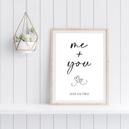 Couples Print | Me & You, Just Us Two | Anniversary Print | Valentines Day Print