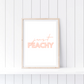Quote Print | Just Peachy | Quirky Quote Print