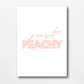 Quote Print | Just Peachy | Quirky Quote Print