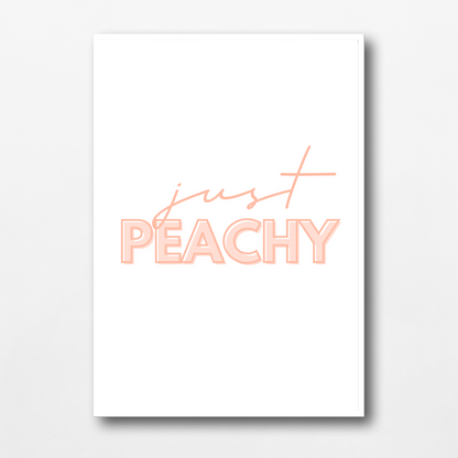 Quote Print | Just Peachy | Quirky Quote Print