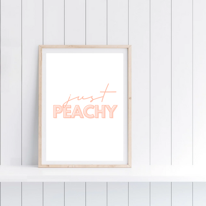 Quote Print | Just Peachy | Quirky Quote Print