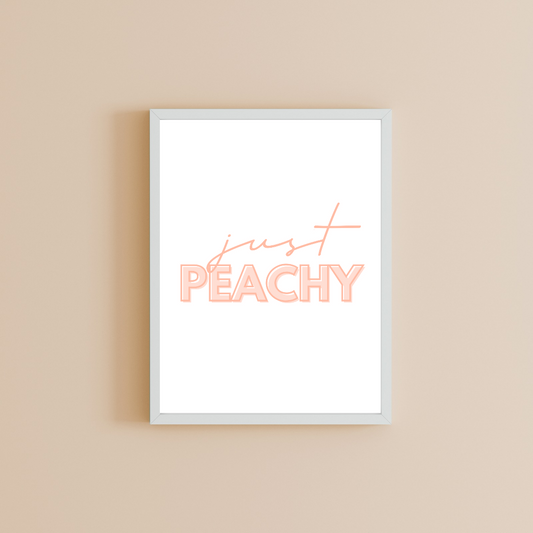 Quote Print | Just Peachy | Quirky Quote Print
