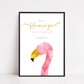 Quote Print | Be A Flamingo In A Flock Of Pigeons | Motivational Inspirational Quote Print