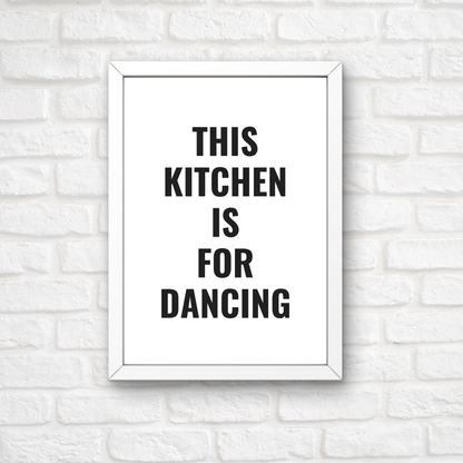 Kitchen Print | This Kitchen Is For Dancing - Quote Print - Dinky Designs