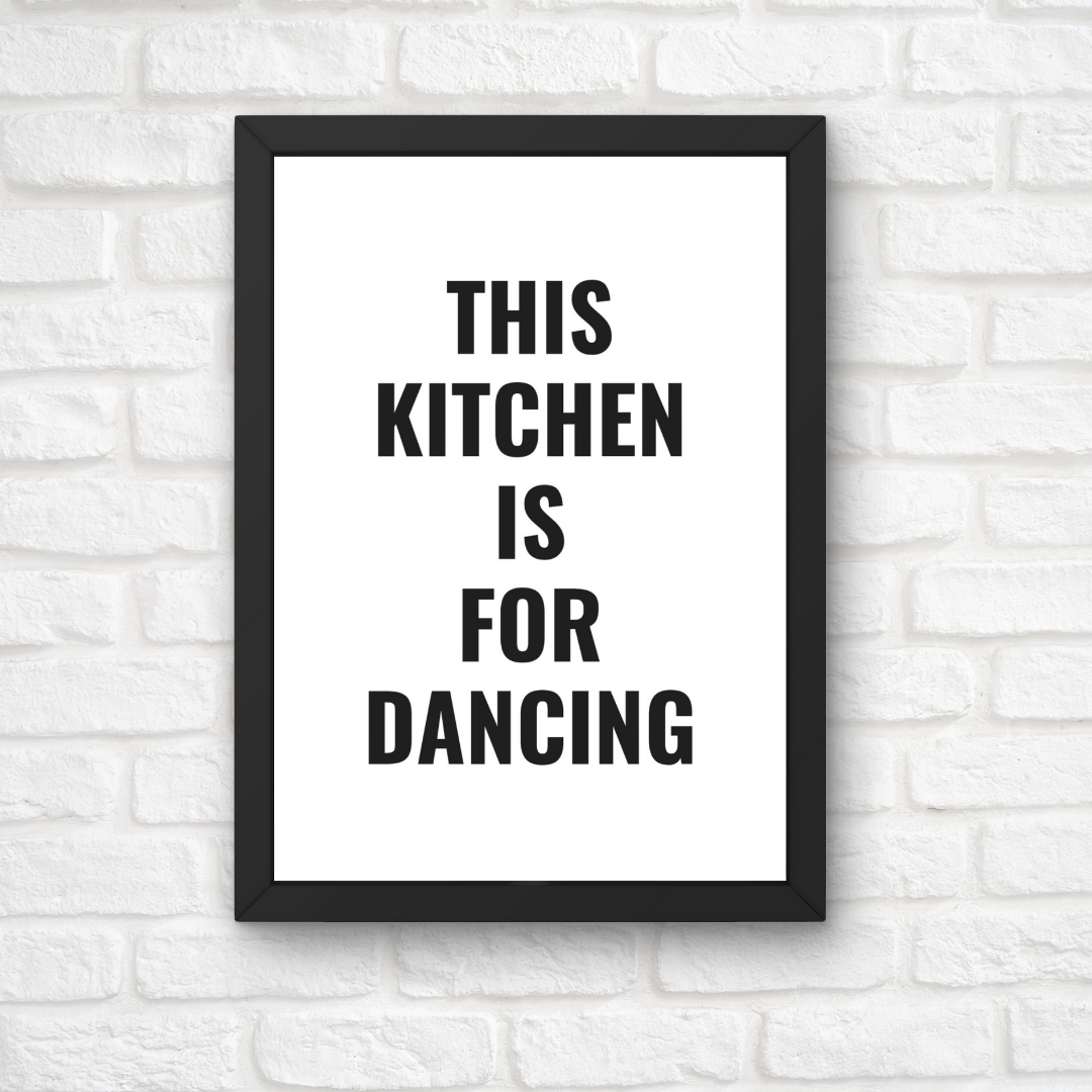 Kitchen Print | This Kitchen Is For Dancing - Quote Print - Dinky Designs
