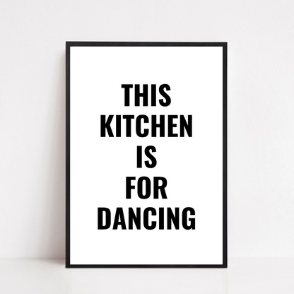 Kitchen Print | This Kitchen Is For Dancing - Quote Print - Dinky Designs