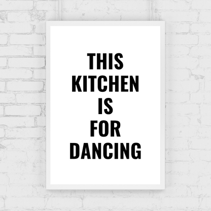 Kitchen Print | This Kitchen Is For Dancing - Quote Print - Dinky Designs