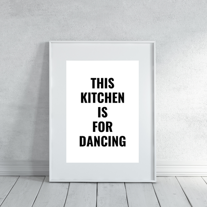 Kitchen Print | This Kitchen Is For Dancing - Quote Print - Dinky Designs