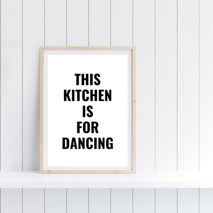 Kitchen Print | This Kitchen Is For Dancing - Quote Print - Dinky Designs