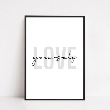 Self Love Print | Love Yourself | Inspirational Print