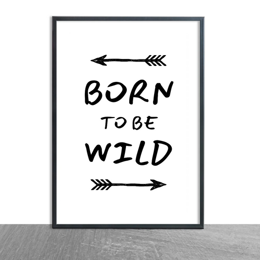 Children's Prints | Born To Be Wild | Kids Print | Bedroom Print | Playroom Print
