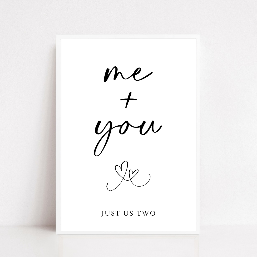 Couples Print | Me & You, Just Us Two | Anniversary Print | Valentines Day Print