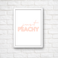 Quote Print | Just Peachy | Quirky Quote Print